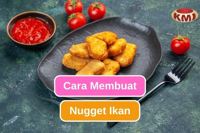 Lebih Sehat! Ini Dia Cara Membuat Nugget Ikan di Rumah 